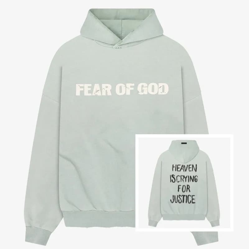 Fear of God Hooded Sweatshirt Heaven Is Crying For Justice